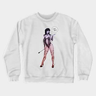 Come here - dominatrix - colored version Crewneck Sweatshirt